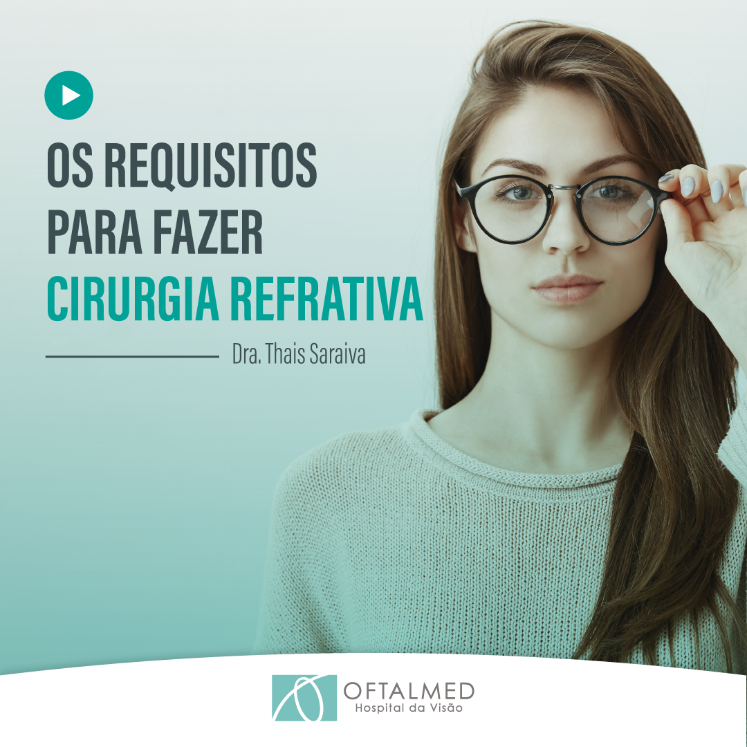 Os requisitos para fazer Cirurgia Refrativa